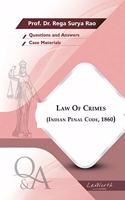 Law of Crimes (Indian Penal Code, 1860) (Questions and Answers)