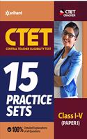 15 Practice Sets CTET Paper-1 Teacher Selection for Class 1 to 5 2020 (Old Edition)