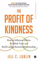 The Profit of Kindness