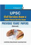 UPSC: Civil Services Exam & Indian Forest Service Exam: Previous Years Papers (Solved)