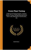 Power Plant Testing