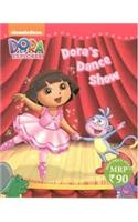 DORA'S DANCE SHOW .