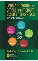 Lean Six Sigma for Small and Medium Sized Enterprises