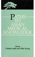 Paths to Asian Medical Knowledge