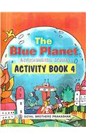 The Blue Planet Environmental Studies Activity Book 4