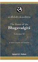 Roots of the Bhagavadgita Volume II