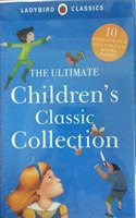 THE ULTIMATE CHILDRENS CLASSIC COLLECTION 10 FULL COLOUR ILL. BOOKS.