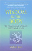 Wisdom in the Body: The craniosacral approach to essential healing