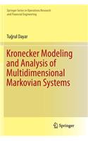 Kronecker Modeling and Analysis of Multidimensional Markovian Systems