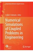 Numerical Simulations of Coupled Problems in Engineering