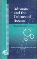 Adivasis And The Culture Of Assam