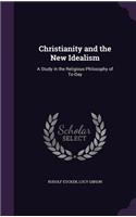 Christianity and the New Idealism