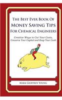 Best Ever Book of Money Saving Tips for Chemical Engineers