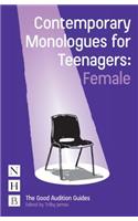 Contemporary Monologues for Teenagers: Female