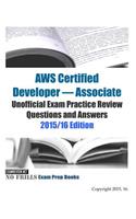 AWS Certified Developer - Associate Unofficial Exam Practice Review Questions and Answers