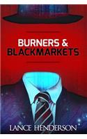 Burners & Black Markets - How to Be Invisible