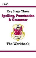 KS3 Spelling, Punctuation & Grammar Workbook (answers sold separately)