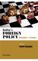 India's Foreign Policy: Retrospect and Prospect