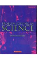 Problem Solving In Science: Level1