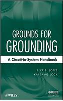 Grounds for Grounding - A Circuit-to-System Handbook