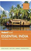 Fodor's Essential India: With Delhi, Rajasthan, Mumbai & Kerala