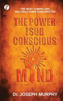 The Power of Your Subconscious Mind