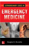 Extraordinary Cases in Emergency Medicine