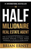 Half Millionaire Real Estate Agent