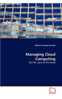 Managing Cloud Computing