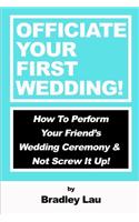 Officiate Your First Wedding