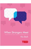 When Strangers Meet