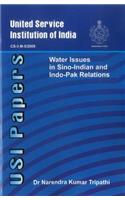 Water Issues in Sino- Indian & Indo - Pak Relations