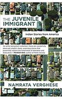 The Juvenile Immigrant: Indian Stories from America