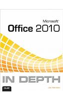 Microsoft Office 2010 In Depth