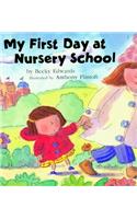 My First Day at Nursery School