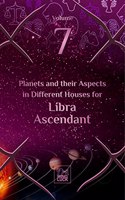 Planets and their Aspects in Different Houses for Libra Ascendant (7 of 12)