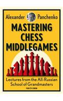 Mastering Chess Middlegames