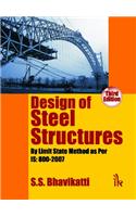 Design of Steel Structures: By Limit State Method as Per IS: 800 - 2007