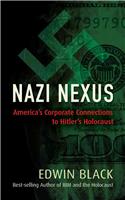 Nazi Nexus: America's Corporate Connections to Hitler's Holocaust