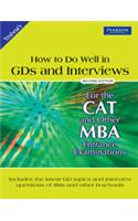 How To Do Well In GDs And Interviews: For The CAT And Other MBA Entrance Examinations