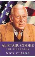 Alistair Cooke: The Biography