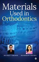 Materials used in Orthodontics