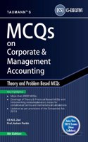 Taxmann's MCQs on Corporate & Management Accounting ? Covering 2600+ Theory & Problem Based MCQs with Hints, Notes for Complicated Terms & Mathematical Calculations | CS Executive | June 2022 Exams [Paperback] CS N.S. Zad and Prof. Ashish Parikh