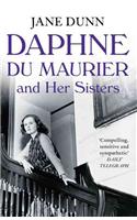 Daphne Du Maurier and Her Sisters