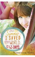 Summer I Saved the World . . . in 65 Days