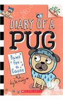 Paws for a Cause: A Branches Book (Diary of a Pug #3)