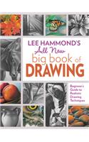 Lee Hammond's All New Big Book of Drawing