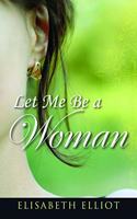 Let Me Be A Woman