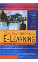 The Ama Handbook of E-learning: Effective Design, Implementation and Technology Solutions