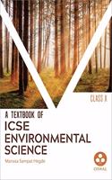 Environmental Science: Textbook for ICSE Class 10